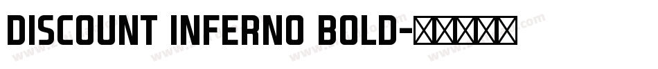 Discount Inferno Bold字体转换
